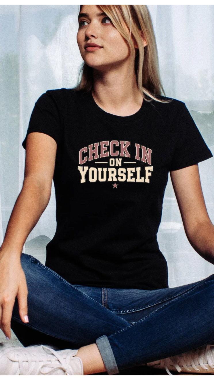 Check in on Yourself Tee, Psych nurse, ER nurse