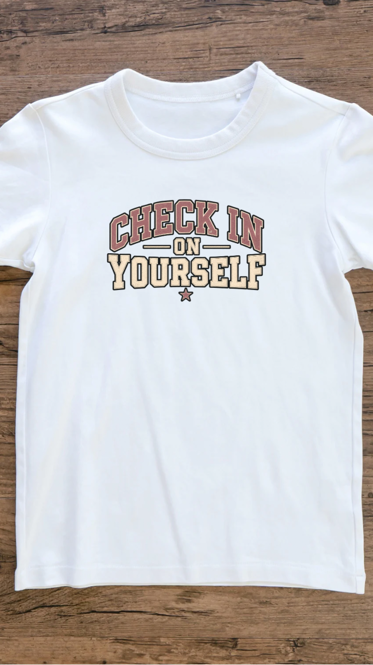 Check in on Yourself Tee, Psych nurse, ER nurse