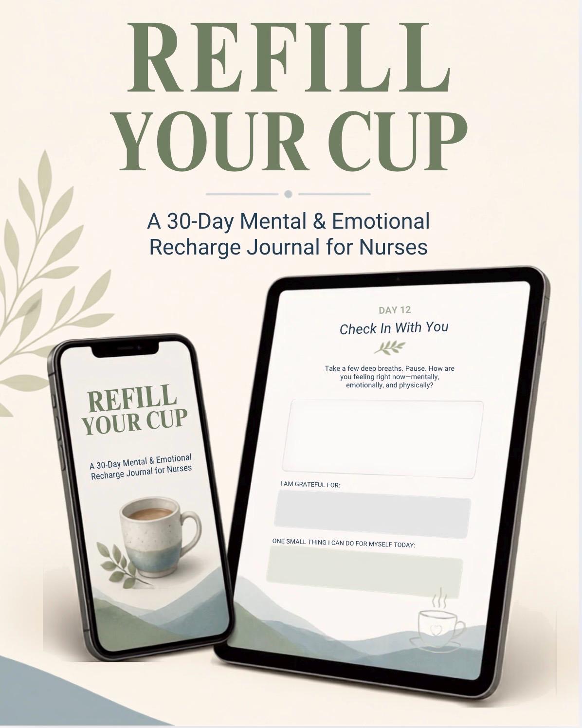 Refill Your Cup: 30-Day Nurse Self-Care Journal | Mental Wellness & Burnout Recovery