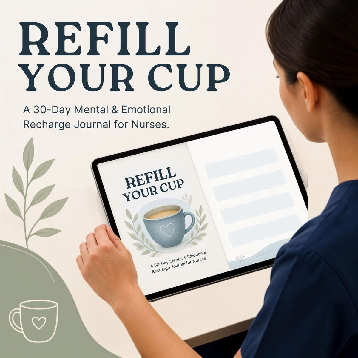 Refill Your Cup: 30-Day Nurse Self-Care Journal | Mental Wellness & Burnout Recovery